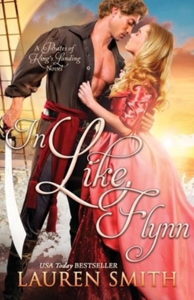 In Like Flynn - Lauren Smith - Books - Smith, Lauren - 9781952063817 - July 18, 2022