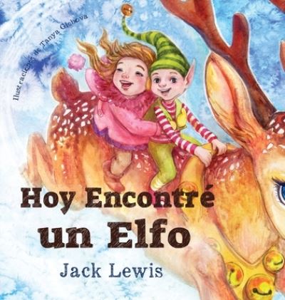 Cover for Jack Lewis · Hoy Encontre un Elfo (Hardcover Book) (2022)