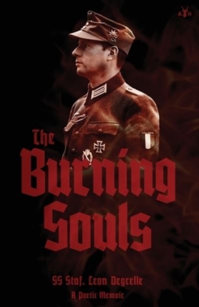 The Burning Souls - Leon Degrelle - Livros - Antelope Hill Publishing - 9781953730817 - 12 de maio de 2021