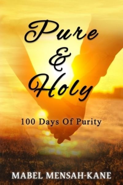 Cover for Mabel Mensah-Kane Abayie · Pure And Holy (Paperback Book) (2021)