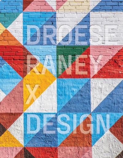 Cover for Droese Raney Architecture and Interiors · Droese Raney x Design (Innbunden bok) (2023)