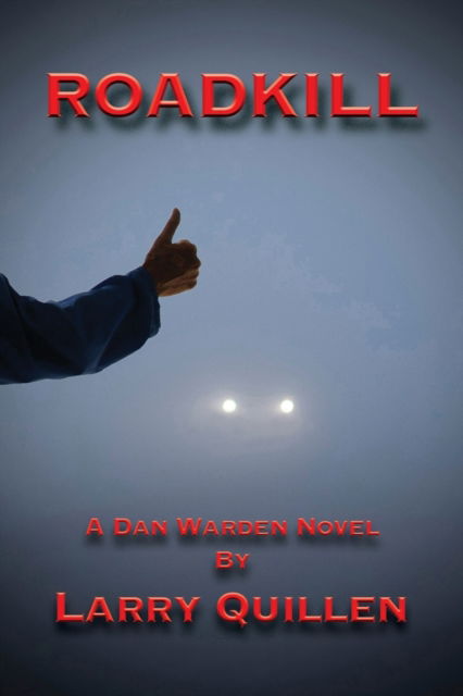 Cover for Larry Quillen · Roadkill : 1 (Paperback Book) (2023)