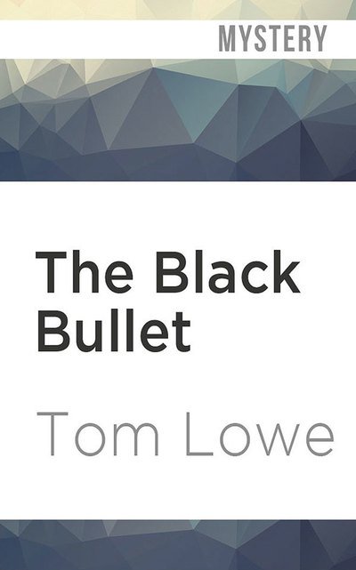 Cover for Tom Lowe · The Black Bullet (CD) (2019)