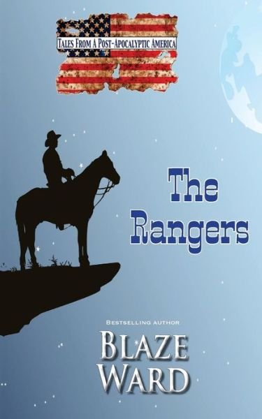 Cover for Blaze Ward · The Rangers: Tales From a Post-Apocalyptic America (Bok) (2018)