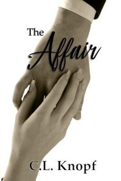 Cover for C L Knopf · The Affair (Paperback Book) (2018)