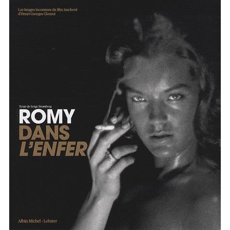 Cover for Serge Bromberg · Romy Dans L'enfer (Photos) (French Edition) (Hardcover Book) [French, Beaux Livres edition] (2009)