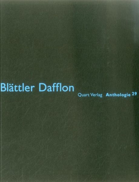 Cover for Heinz Wirz · Blattler Dafflon: Anthologie 29: German Text (Paperback Book) (2015)