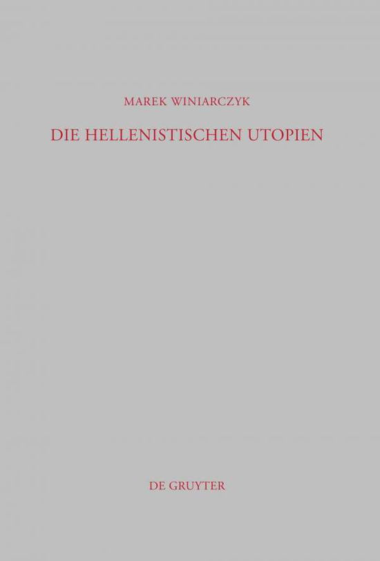 Cover for Winiarczyk · Die hellenistischen Utopien (Book) [German edition] (2011)