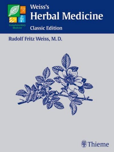 Weiss's Herbal Medicine: Classic Edition - Rudolf Fritz WeiÃŸ - Bøger - Thieme Publishing Group - 9783131293817 - 11. april 2001