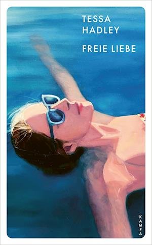 Cover for Tessa Hadley · Freie Liebe (Bog)
