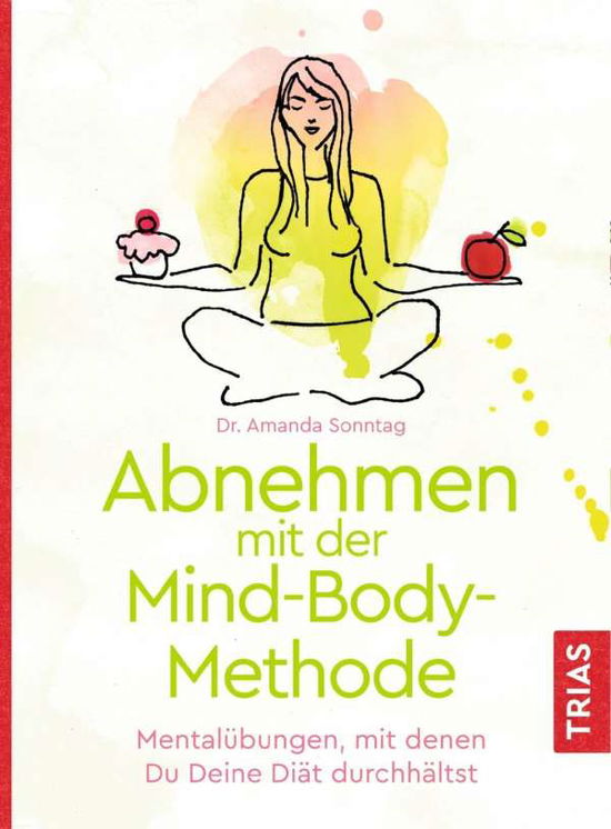 Sonntag:abnehmen Mit Der Mind-body-meth - Sonntag - Books -  - 9783432109817 - 