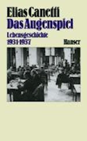 Cover for Elias Canetti · Das Augenspiel (Book)