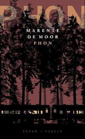 Cover for Marente De Moor · Phon (Hardcover Book) (2021)