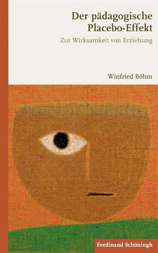 Cover for Böhm · Der pädagogische Placebo-Effekt (Book) (2016)