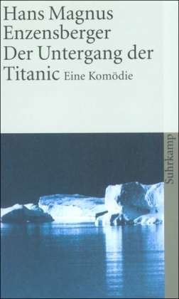 Suhrk.TB.0681 Enzensb.Unterg.d.Titanic - Hans Magnus Enzensberger - Livres -  - 9783518371817 - 