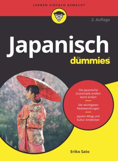 Japanisch fur Dummies - Fur Dummies - Eriko Sato - Bøker - Wiley-VCH Verlag GmbH - 9783527715817 - 10. april 2019