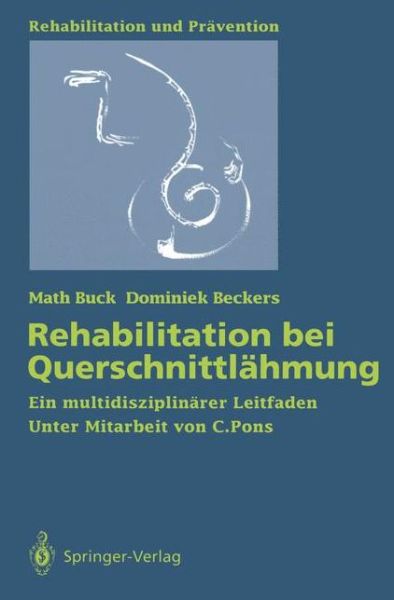 Cover for Math Buck · Rehabilitation bei Querschnittlahmung - Rehabilitation und Pravention (Paperback Book) [German edition] (1993)