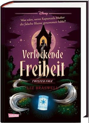 Cover for Walt Disney · Disney. Twisted Tales: Verlockende Freiheit (Rapunzel) (Book) (2023)