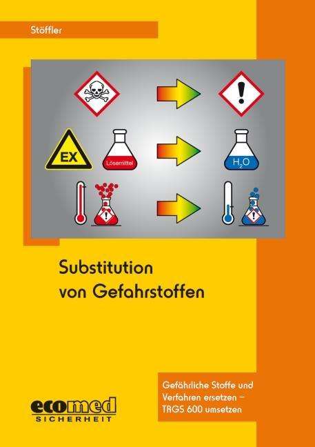 Cover for Stöffler · Substitution von Gefahrstoffen (Book)