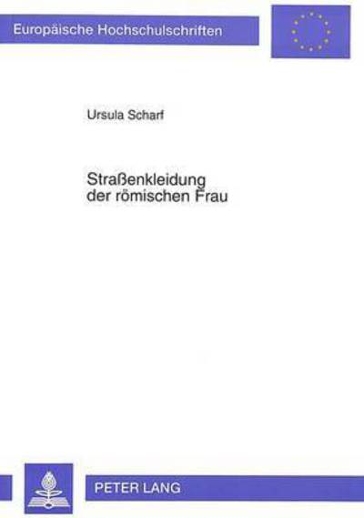 Cover for Scharf · Straenkleidung der roemischen Frau (Paperback Book) (1994)