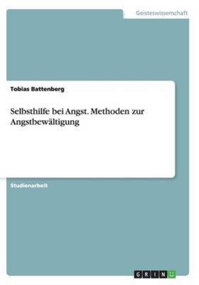 Cover for Battenberg · Selbsthilfe bei Angst - Meth (Book) [German edition] (2007)