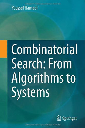 Cover for Youssef Hamadi · Combinatorial Search: From Algorithms to Systems (Hardcover Book) [2013 edition] (2013)