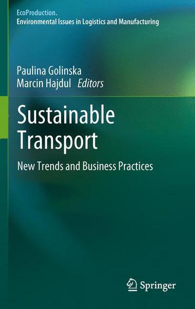 Cover for Paulina Golinska · Sustainable Transport: New Trends and Business Practices - EcoProduction (Taschenbuch) [2012 edition] (2014)