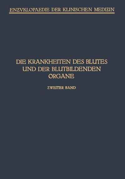 Cover for A Schittenhelm · Handbuch Der Krankheiten Des Blutes Und Der Blutbildenden Organe: Haemophilie - Hamoglobinurie Haematoporphyrie - Enzyklopaedie Der Klinischen Medizin (Paperback Book) [1925 edition] (1925)