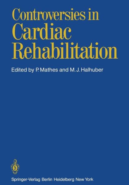 Cover for P Mathes · Controversies in Cardiac Rehabilitation (Paperback Book) [Softcover reprint of the original 1st ed. 1982 edition] (2011)