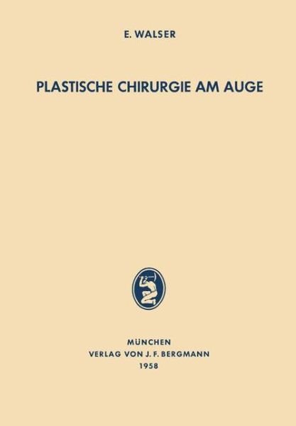 Cover for E Walser · Plastische Chirurgie Am Auge (Paperback Book) [German edition] (2012)