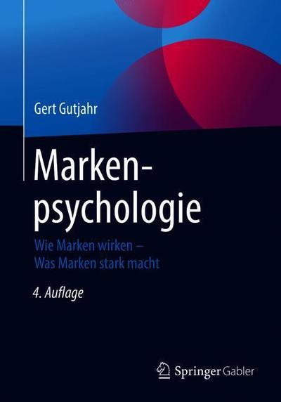 Cover for Gutjahr · Markenpsychologie (Book) [4th 4., Uberarb. U. Erw. Aufl. 2019 edition] (2019)