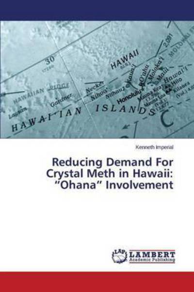 Cover for Imperial Kenneth · Reducing Demand for Crystal Meth in Hawaii: (Pocketbok) (2015)