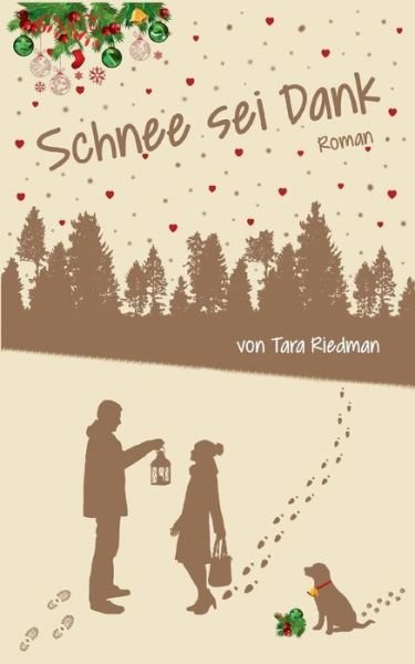 Schnee Sei Dank - Tara Riedman - Bøker - Books on Demand - 9783738630817 - 20. oktober 2015