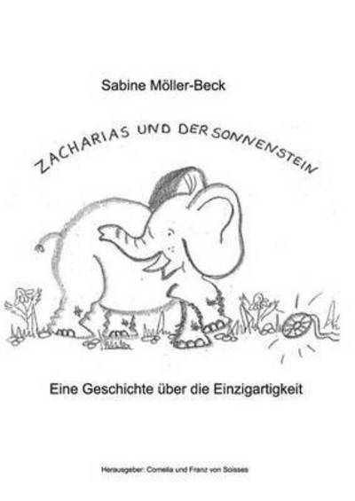 Cover for Sabine Moeller-Beck · Zacharias und der Sonnenstein (Paperback Book) (2015)
