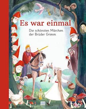 Cover for Gebrüder Grimm · Es war einmal – Die schönsten Märchen der Brüder Grimm (Bok) (2023)