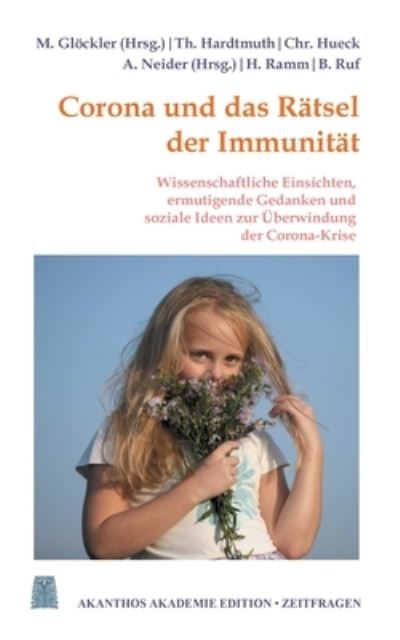 Cover for Thomas Hardtmuth · Corona und das Ratsel der Immunitat: Ermutigende Gedanken, wissenschaftliche Einsichten und soziale Ideen zur UEberwindung der Corona-Krise (Paperback Bog) (2021)