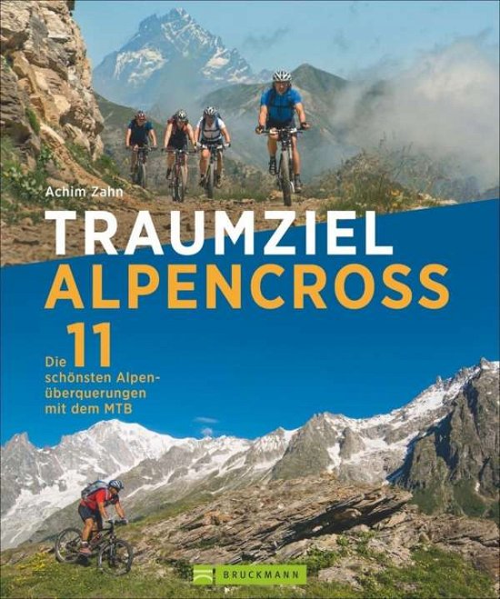 Cover for Zahn · Traumziel Alpencross (Bok)