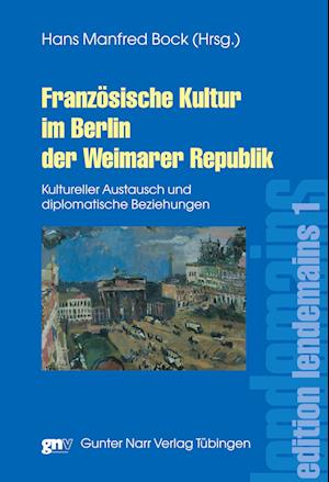 Cover for Hans Manfred Bock · Französische Kultur im Berlin der Weimarer Republik (Paperback Book) (2012)