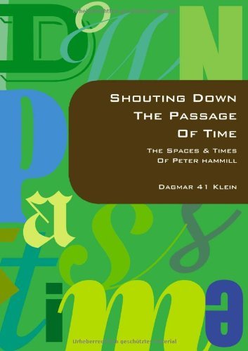 Dagmar Klein · Shouting Down the Passage of Time (Paperback Book) [German edition] (2000)