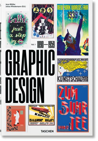 The History of Graphic Design. Vol. 1. 1890-1959 - Jens Müller - Books - Taschen GmbH - 9783836570817 - November 24, 2017