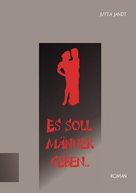 Cover for Jutta Jandt · Es Soll Mnner Geben ... (Paperback Book) [German edition] (2008)