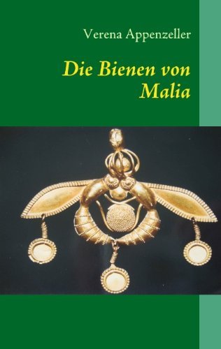 Die Bienen von Malia: - noch ein Krimi aus Kreta - Verena Appenzeller - Libros - Books on Demand - 9783842353817 - 8 de marzo de 2011