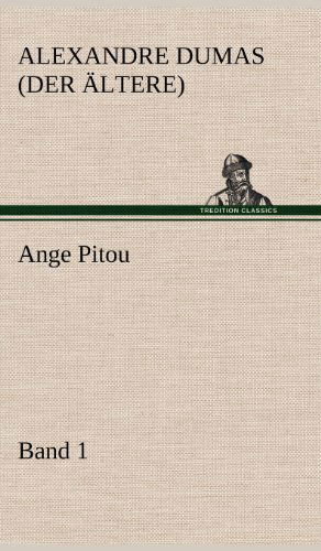 Cover for Alexandre Dumas (Der Ltere) · Ange Pitou, Band 1 (Hardcover Book) [German edition] (2012)