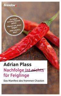 Cover for Plass · Nachfolge (ist nichts) für Feigli (Book)