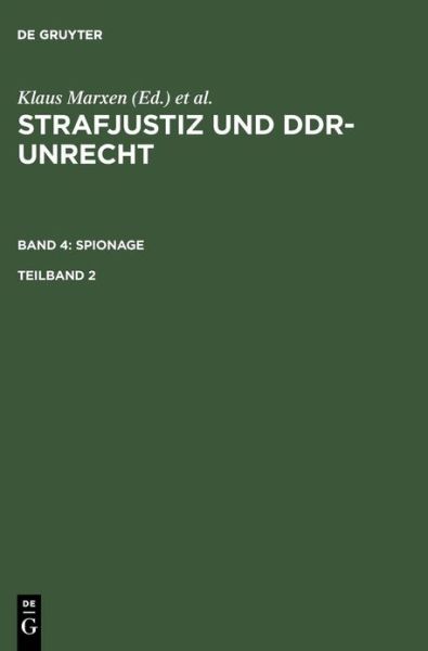 Cover for Klaus Marxen · Strafjustiz u.DDR-Unrecht.4/2 Spionage (Book) (2004)