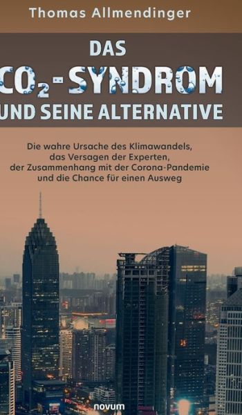 Cover for Thomas Allmendinger · Das CO2-Syndrom und seine Alternative (Hardcover Book) (2021)