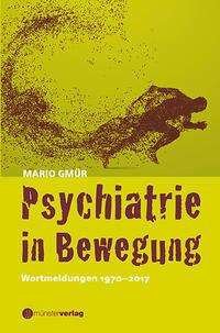 Cover for Gmür · Psychiatrie in Bewegung (Bok)