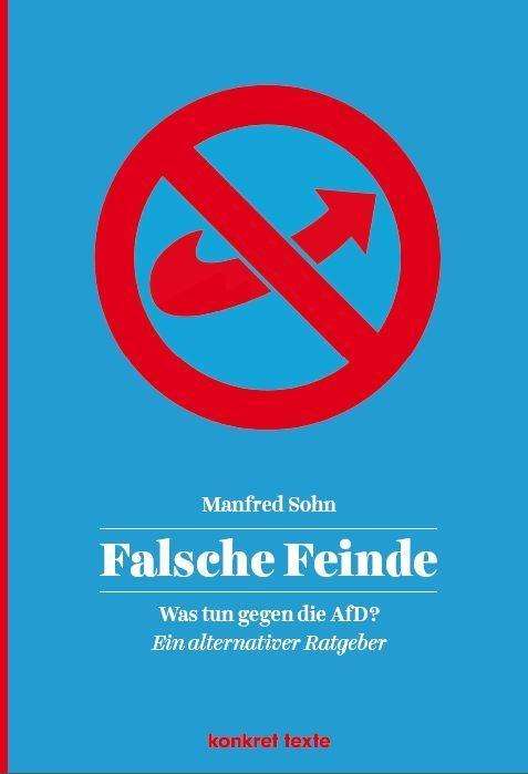 Falsche Feinde - Sohn - Books -  - 9783930786817 - 