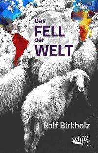 Cover for Birkholz · Das Fell der Welt (Book)