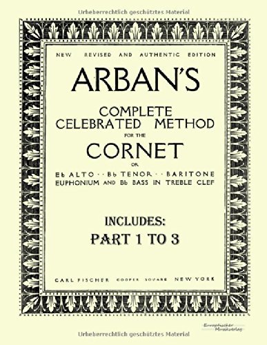 Cover for Jean-Baptiste Arban · Arban´S Complete Celebrated Method for the Cornet: Part 1 - 3 (Partitur) (2019)